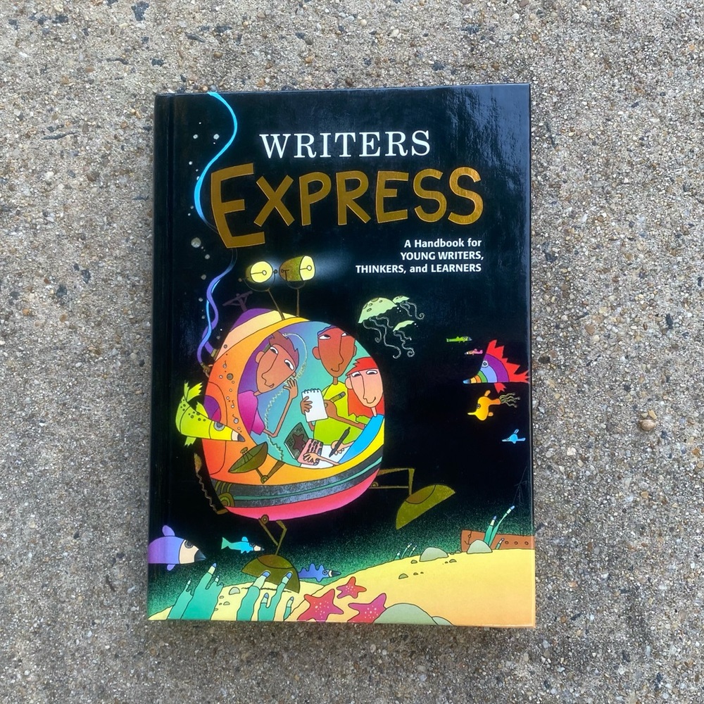 “Writers Express: A Handbook for Young Writers, Thinkers & Learners” - New Book